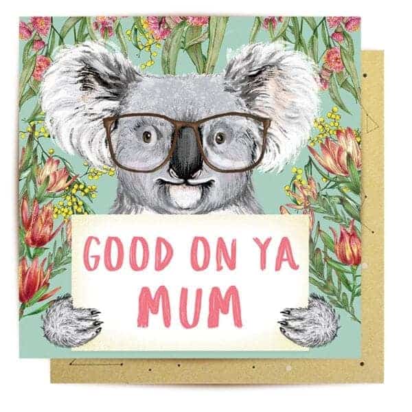 greeting card good on ya mum