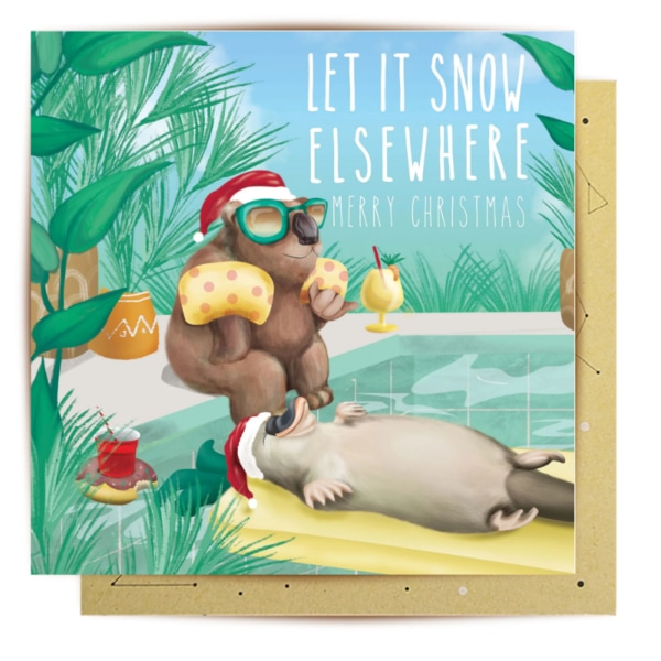 Greeting Card Let It Snow Elsewhere