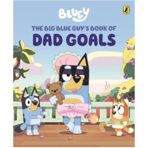 bluey the big blue guy's book of dad goals